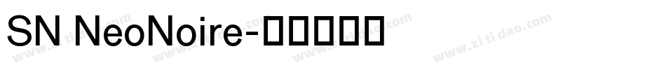 SN NeoNoire字体转换